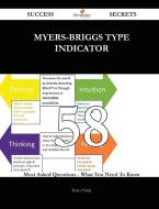 myers-briggs type indicator 58 Success Secrets - 58 Most Asked Questions On myers-briggs type indicator - What You Need  di Harry Fields edito da Emereo Publishing