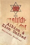 Albion & Zion United: The Brizi-Jewzi World Menace di Weronika Kuzniar edito da Createspace Independent Publishing Platform