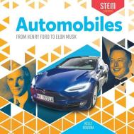 Automobiles: From Henry Ford to Elon Musk di Kelly Doudna edito da CHECKERBOARD