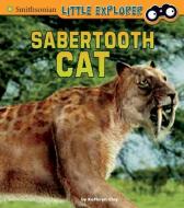 Saber-Toothed Cat di Kathryn Clay edito da Capstone Press