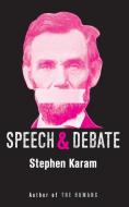 Speech & Debate (Tcg Edition) di Stephen Karam edito da MARTIN E SEGAL THEATRE CTR