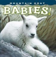 Mountain Goat Babies! edito da Farcountry Press