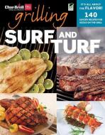 Grilling Surf and Turf: 140 Savory Recipes for Sizzle on the Grill di Editors Of Creative Homeowner edito da CREATIVE HOMEOWNER PR