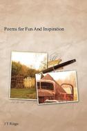 Poems For Fun And Inspiration di J. T. Ringo edito da Authorhouse