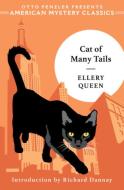 Cat Of Many Tails di Ellery Queen edito da Penzler Publishers