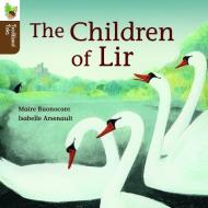 The Children of Lir di Maire Buonocore edito da CAPSTONE CLASSROOM