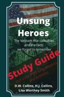 Unsung Heroes, Study Guide di LISA WORTHEY SMITH edito da Lightning Source Uk Ltd