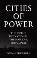 Cities of Power di Goran Therborn edito da Verso Books