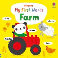 MY FIRST WORD BOOK FARM di Fiona Watt edito da USBORNE