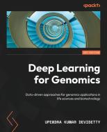 Deep Learning for Genomics di Upendra Kumar Devisetty edito da Packt Publishing