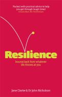 Resilience di Jane Clarke, Dr John Nicholson edito da Crimson Publishing