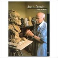 John Dowie: A Life in the Round edito da Wakefield Press Pty, Limited (AUS)