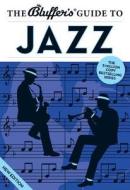 The Bluffer's Guide To Jazz di Paul Barnes edito da Bluffer's