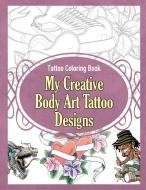 Tattoo Coloring Book di Grace Sure edito da World Ideas Ltd