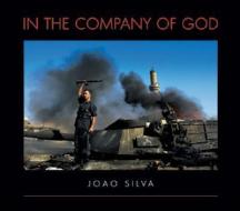In the Company of God di Joao Silva edito da Real African Publishers