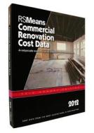 RSMeans Commercial Renovation Cost Data edito da R.S. Means Company
