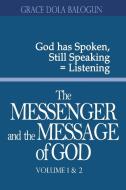 The Messenger and the Message of God Volume 1&2 di Grace Dola Balogun edito da Grace Religious Books Publishing & Distributors.In