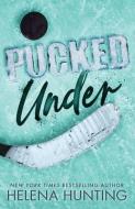 Pucked Under (Special Edition Paperback) di Helena Hunting edito da LIGHTNING SOURCE INC