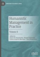 Humanistic Management in Practice edito da Springer International Publishing