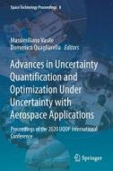 Advances in Uncertainty Quantification and Optimization Under Uncertainty with Aerospace Applications edito da Springer International Publishing