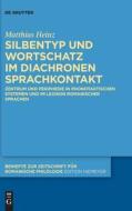 Silbentyp und Wortschatz im diachronen Sprachkontakt di Matthias Heinz edito da Gruyter, Walter de GmbH