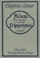 Adam, ein Vorspiel- Hippolytos, Tragödie di Siegfried Lipiner edito da P.I.E.
