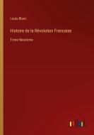 Histoire de la Révolution Francaise di Louis Blanc edito da Outlook Verlag