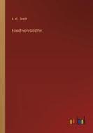 Faust von Goethe di E. W. Bredt edito da Outlook Verlag