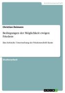Bedingungen der Möglichkeit ewigen Friedens di Christian Reimann edito da GRIN Publishing
