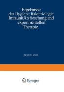 Ergebnisse der Hygiene Bakteriologie Immunitätsforschung und experimentellen Therapie di Wolfgang Weichardt edito da Springer Berlin Heidelberg