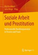 Soziale Arbeit und Prostitution edito da VS Verlag für Sozialw.