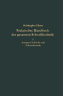 Praktisches Handbuch der gesamten Schweißtechnik di Paul Schimpke edito da Springer Berlin Heidelberg