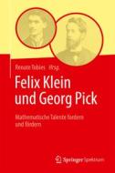 Felix Klein und Georg Pick edito da Springer Berlin Heidelberg