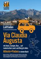 Via Claudia Augusta mit Auto, Camper, Bus, ... "Altinate" + "Padana" BUDGET di Christoph Tschaikner edito da Books on Demand