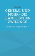 General und Mohr - Die siamesischen Zwillinge di Hein Paler edito da Books on Demand