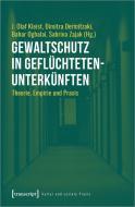 Gewaltschutz in Geflüchtetenunterkünften edito da Transcript Verlag