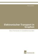 Elektronischer Transport in Graphen di Timm Lohmann edito da Südwestdeutscher Verlag für Hochschulschriften AG  Co. KG