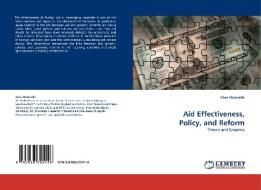 Aid Effectiveness, Policy, and Reform di Elias Shukralla edito da LAP Lambert Academic Publishing