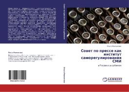 Sovet po presse kak institut samoregulirovaniya SMI di Ol'ga Mamontova edito da LAP Lambert Academic Publishing
