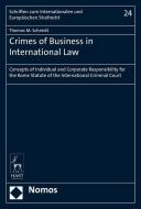 Crimes of Business in International Law di Thomas M. Schmidt edito da Nomos Verlagsges.MBH + Co