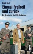 Einmal Freiheit und zurück di Ulrich Stoll edito da Links Christoph Verlag