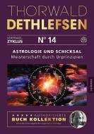 Astrologie und Schicksal - Meisterschaft durch Urprinzipien di Thorwald Dethlefsen edito da Aurinia Verlag