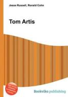 Tom Artis edito da Book On Demand Ltd.