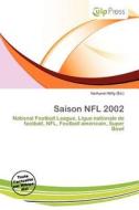 Saison Nfl 2002 edito da Culp Press