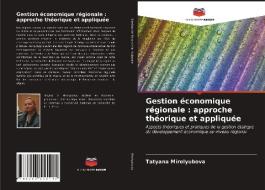 Gestion Economique Regionale di Mirolyubova Tatyana Mirolyubova edito da KS OmniScriptum Publishing