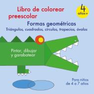 Libro de colorear preescolar - Formas geométricas di Victoria Isabella edito da Books on Demand