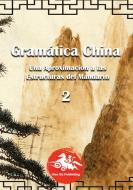 Gramática China (2) di David Lorente edito da Books on Demand