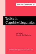 Topics In Cognitive Linguistics di Rudzka-Ostyn edito da John Benjamins Publishing Co