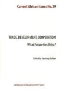 What Future For Africa? edito da Nordic African Institute