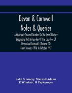Devon & Cornwall di S. Amery John S. Amery, Adams Maxwell Adams edito da Alpha Editions